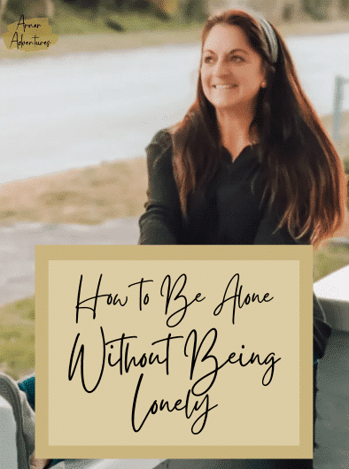 how to be alone without being lonely