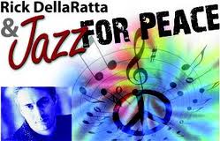 Rick Dellaratta Jazz for Peace