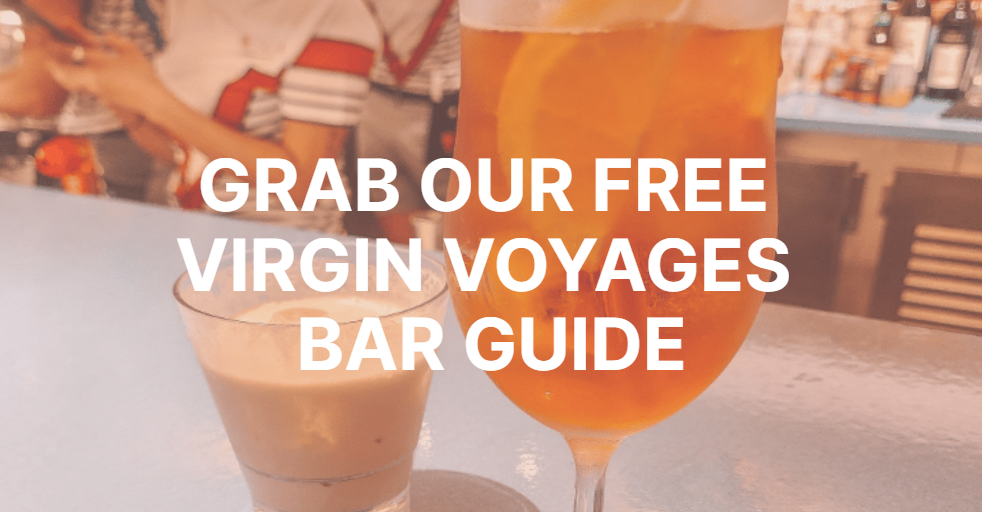 Virgin Voyages Bar Guide