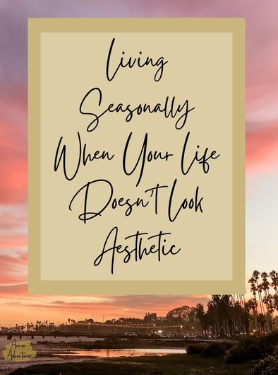 living seasonally