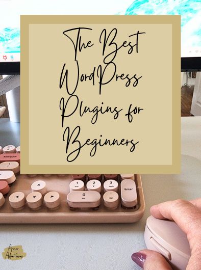 The Best WordPress Plugins for Beginners